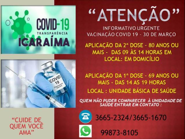 Informativo Urgente: Vacinação da segunda dose para pessoas com 80 anos ou mais  e primeira dose para 69 anos acontece hoje