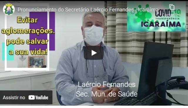 Video - Secretário de Saúde faz apelo e pede para a população redobrar os cuidados em relação a contaminação da COVID-19