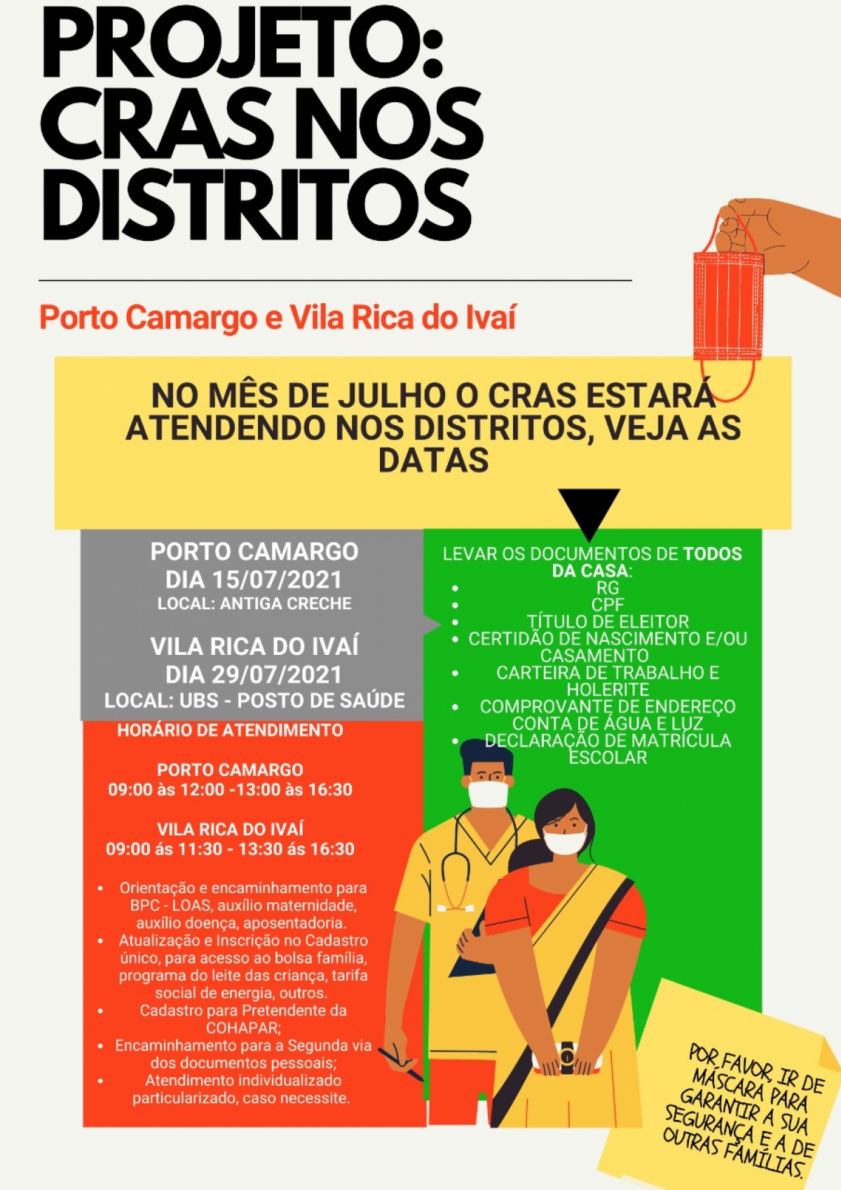 Projeto CRAS nos Distritos vai atender a partir do dia 15 e 29 de julho em Porto Camargo e Vila Rica do Ivaí e terá continuidade até o dezembro deste ano, sendo uma vez por mês em cada distrito