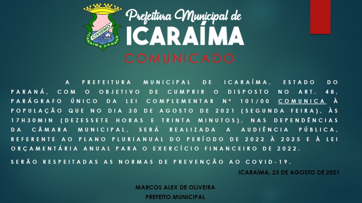 AUDIÊNCIA PÚBLICA -PLANO PLURIANUAL DO PERÍODO DE 2022 À 2025 E À LEI ORÇAMENTÁRIA ANUAL PARA O EXERCÍCIO FINANCEIRO DE 2022. 