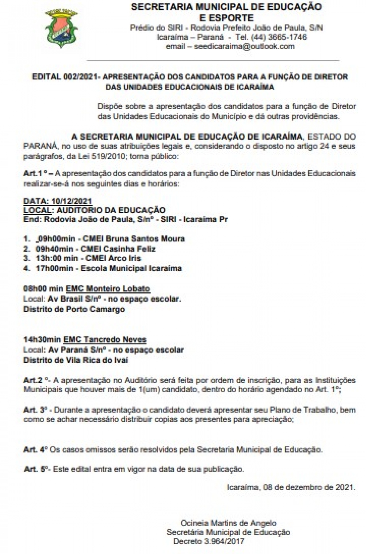 EDITAL 002/2021-  APRESENTAÇÃO DOS CANDIDATOS PARA A FUNÇÃO DE DIRETOR DAS UNIDADES EDUCACIONAIS DE ICARAÍMA 