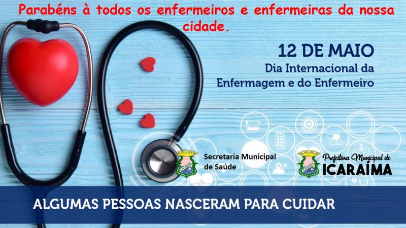 12 de Maio - Dia do Profissional de Enfermagem - Parabéns a todos!