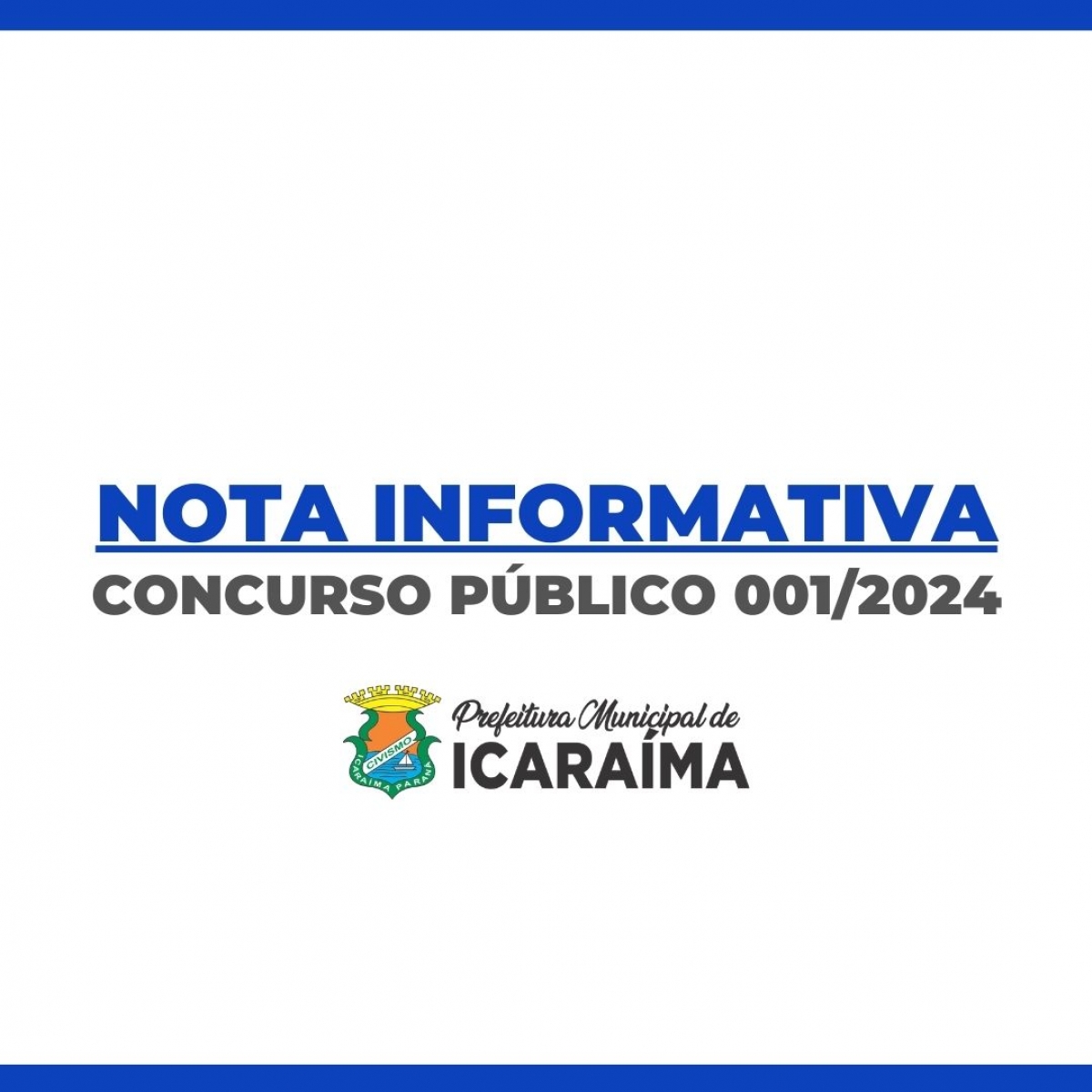 Nota Informativa: Concurso Público 001/2024