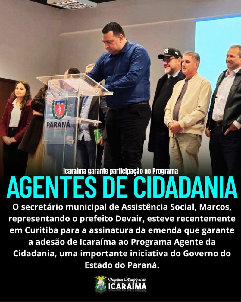 Icaraíma garante participação no Programa Agente da Cidadania