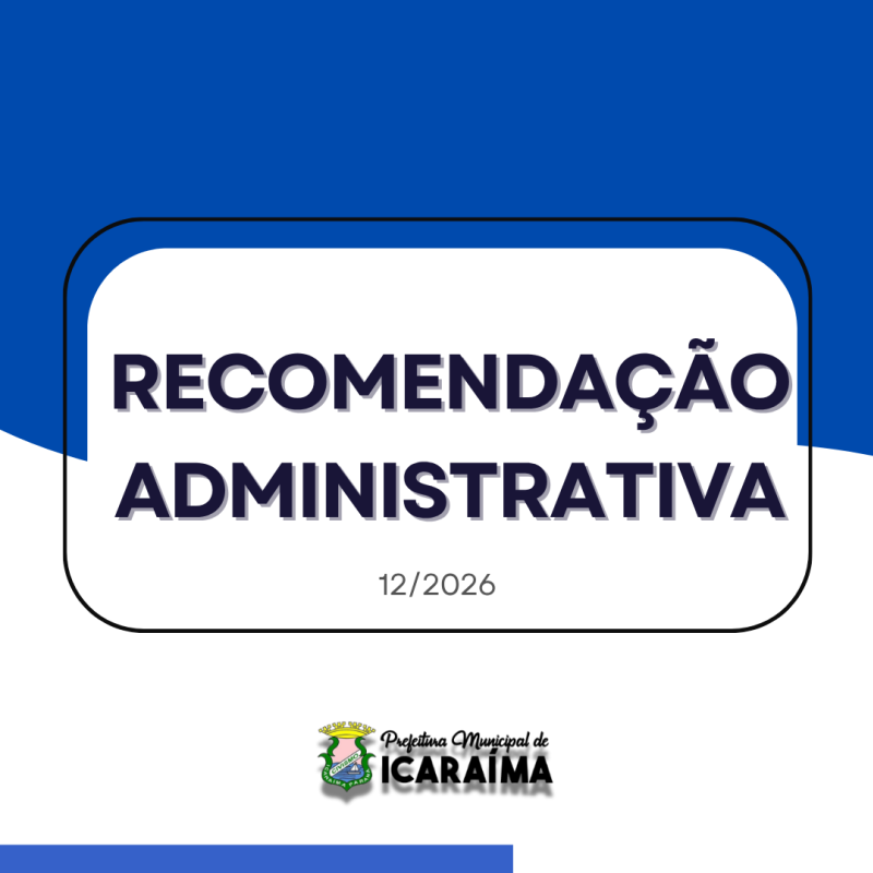 RECOMENDAÇÃO ADMINISTRATIVA 12/2026